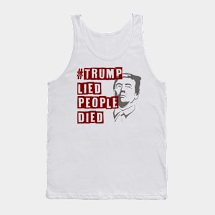 Trump Lied People Died Coronavirus Protest Design Tank Top